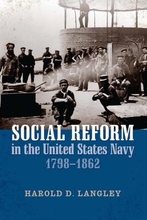 Cover of the book Social Reform in the United States Navy, 1798-1862 by Robert H. Adelman, George H. Walton