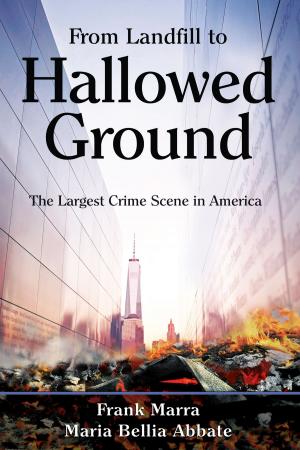 Cover of the book From Landfill to Hallowed Ground by Scotty Sanders