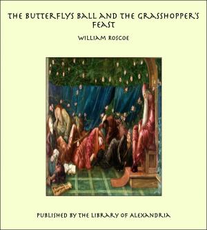 Book cover of The Butterfly's Ball and the Grasshopper's Feast