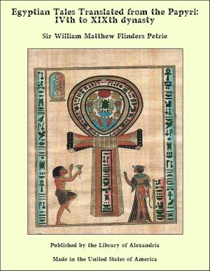 Book cover of Egyptian Tales Translated from the Papyri: IVth to XIXth dynasty