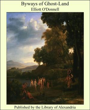 Cover of the book Byways of Ghost-Land by Daniel Carter Beard