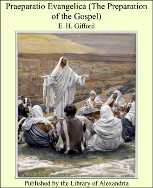 bigCover of the book Praeparatio Evangelica (The Preparation of the Gospel) by 
