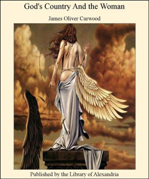 Cover of the book God's Country and The Woman by James Boswell