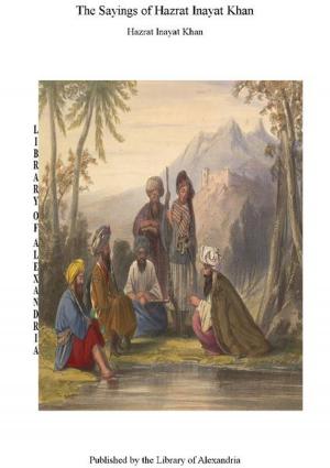 Book cover of The Sayings of Hazrat Murshid Inayat Khan