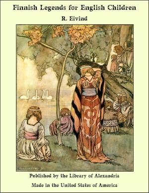 Cover of the book Finnish Legends for English Children by Mary F. Nixon-Roulet
