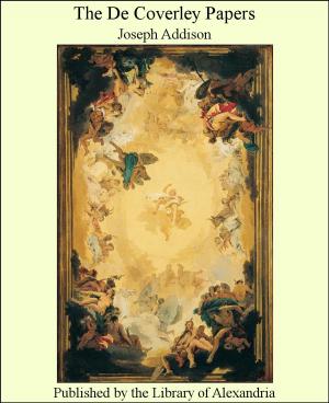 Cover of the book The De Coverley Papers by William le Queux