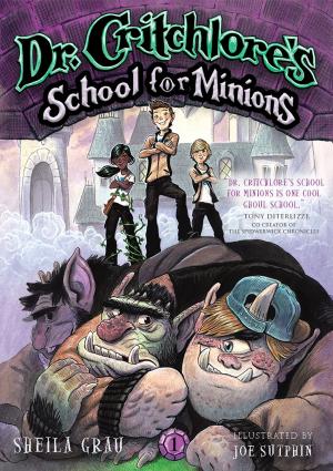 Cover of the book Dr. Critchlore's School for Minions (#1) by Lena Coakley