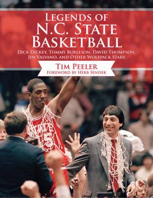 Cover of the book Legends of N.C. State Basketball by Bob Gordon, Tom Burgoyne