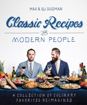 Cover of the book Classic Recipes for Modern People by Olia Hercules