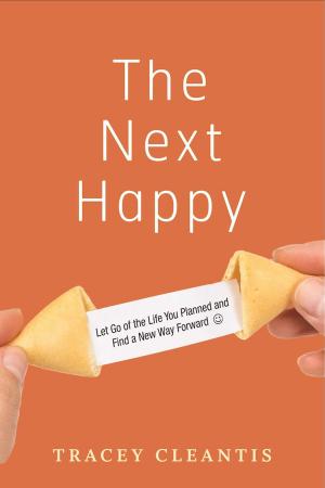 Cover of the book The Next Happy by Earnie Larsen, Paula Larsen