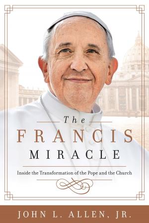 Cover of the book The Francis Miracle by The Editors of Southern Living