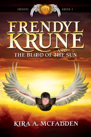 Cover of the book Frendyl Krune and the Blood of the Sun by Nillu Nasser