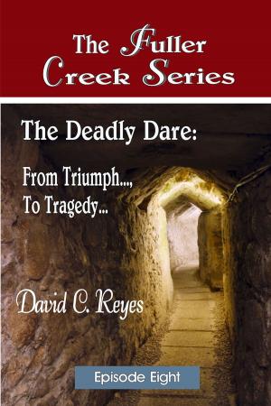 Book cover of The Fuller Creek Series; The Deadly Dare