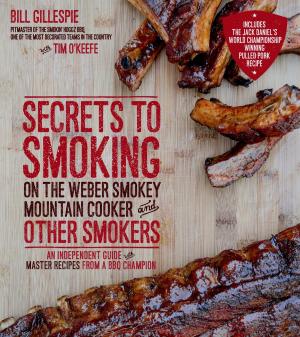Cover of the book Secrets to Smoking on the Weber Smokey Mountain Cooker and Other Smokers by Shawn Krest