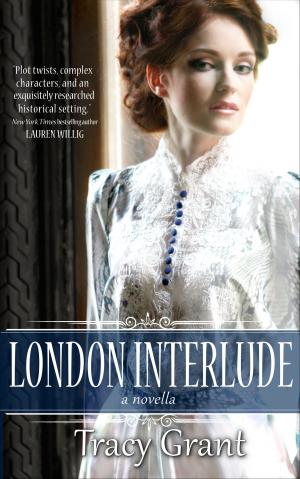Cover of the book London Interlude by Tracy Grant