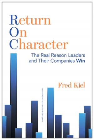 Cover of the book Return on Character by Harvard Business Review, Peter F. Drucker, Sheryl K. Sandberg, Muhammad Yunus, Arthur C. Brooks