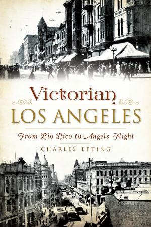Cover of the book Victorian Los Angeles by Jan Cerney, Roberta Sago