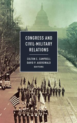 Cover of the book Congress and Civil-Military Relations by James G. Murphy