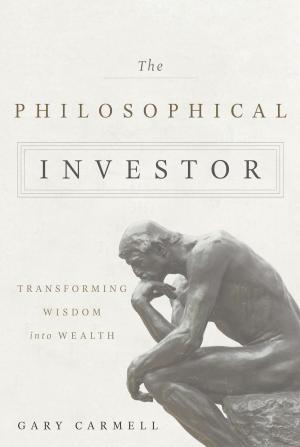 Cover of the book The Philosophical Investor by Lois Farfel Stark
