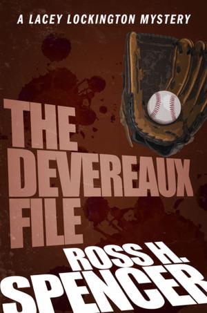 Cover of the book The Devereaux File by Anthony Lolli