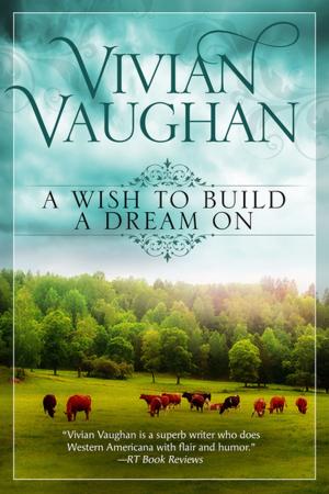 Cover of the book A Wish to Build a Dream On by Rhett C. Bruno