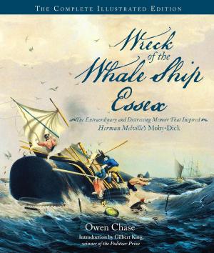 Cover of the book Wreck of the Whale Ship Essex: The Complete Illustrated Edition by Jaime Joyce