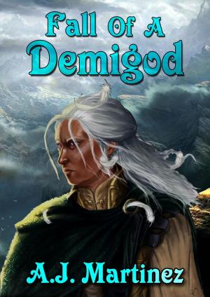 Cover of the book Fall Of A Demigod by A. L. Swanson