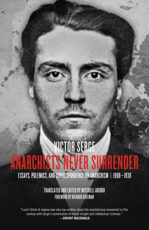 Cover of the book Anarchists Never Surrender by John Curl, Ishmael Reed