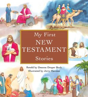 Cover of the book My First New Testament Stories by Deanna Draper Buck