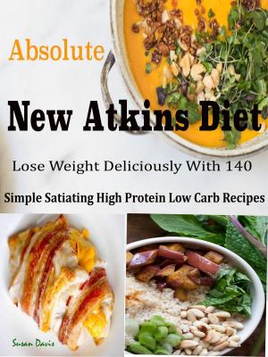 Cover of the book Absolute New Atkins Diet by Julie Samuel
