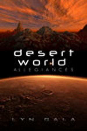 Cover of the book Desert World Allegiances by John Inman