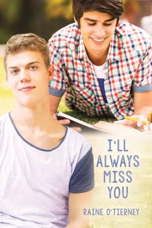 Cover of the book I'll Always Miss You by Hayley B. James
