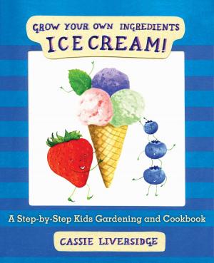 Cover of the book Ice Cream! by Winter Morgan