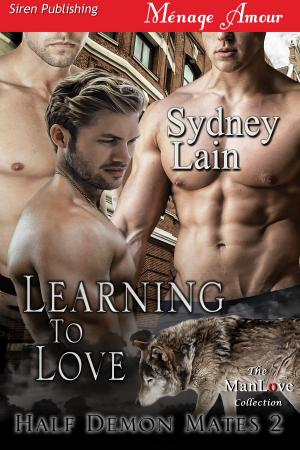 Cover of the book Learning to Love by Lacey Denair