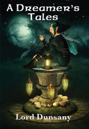 Cover of the book A Dreamer’s Tales by James Allen