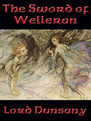 Cover of the book The Sword of Welleran by William Walker Atkinson
