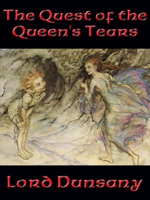 Cover of the book The Quest of the Queen’s Tears by Robert E. Howard