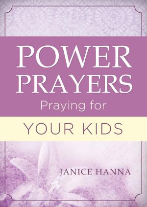 Cover of the book Power Prayers: Praying for Your Kids by Edmund Chan