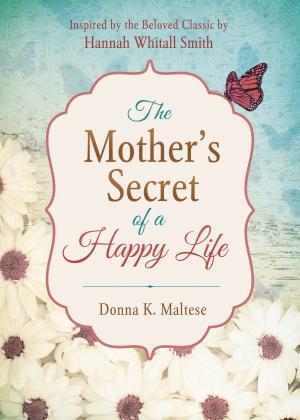 bigCover of the book The Mother's Secret of a Happy Life by 