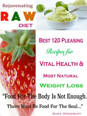 Cover of the book Rejuvenating Raw Diet by Lorie Jackson