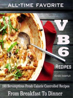 Cover of the book All-Time Favorite VB6 Recipes by Lindsey Merkel