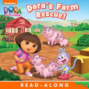 Book cover of Dora's Farm Rescue (Dora the Explorer)