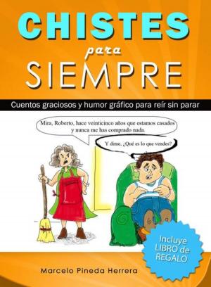 Cover of the book Chistes para siempre by Josué Rodriguez