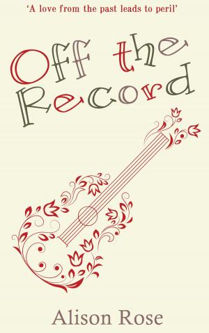 Cover of the book Off the Record by Della Galton