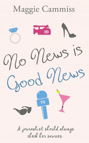 Cover of the book No News is Good News by Cara Cooper
