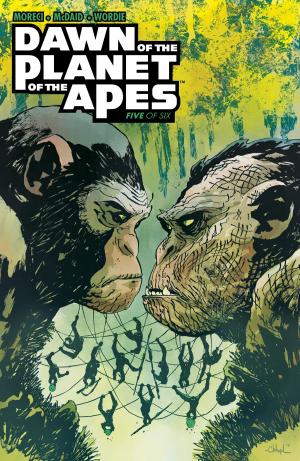 Cover of the book Dawn of the Planet of the Apes #5 by Steve Jackson, Will Hindmarch, Len Peralta