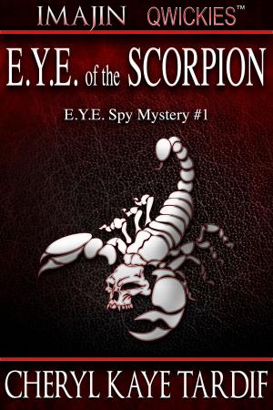 Cover of the book E.Y.E. of the Scorpion by Cheryl Kaye Tardif, Jeani Rector, Scott Nicholson