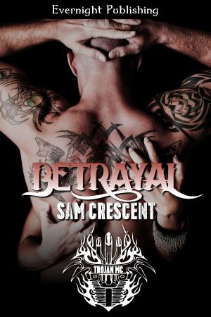 Cover of the book Betrayal by Sam Crescent
