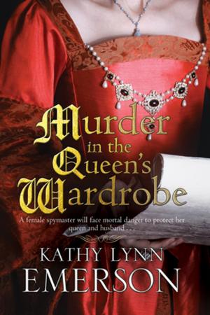 Cover of the book Murder in the Queen's Wardrobe by Veronica Heley
