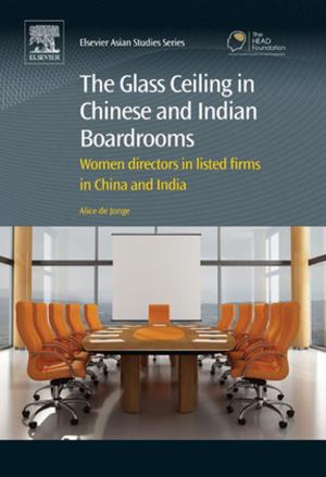 Cover of the book The Glass Ceiling in Chinese and Indian Boardrooms by Victor V. Zhirnov, Ralph K. Cavin III